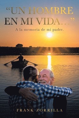 "Un Hombre En Mi Vida..."