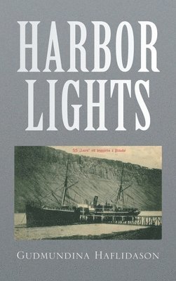 Gudmundina Haflidason - Harbor Lights, Inbunden