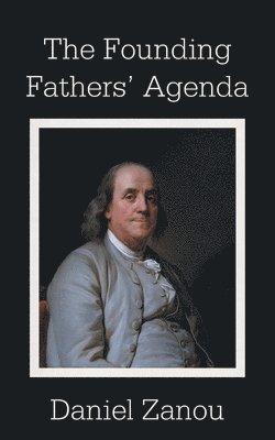 bokomslag Founding Fathers' Agenda