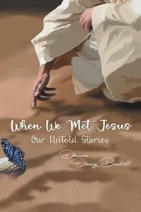 bokomslag When We Met Jesus