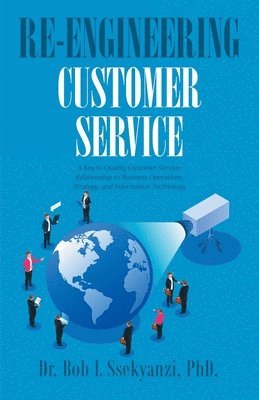 bokomslag Re-engineering Customer Service