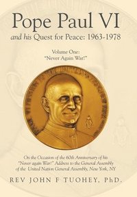 bokomslag Pope Paul VI and His Quest for Peace