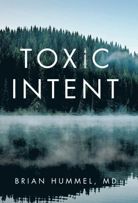Toxic Intent