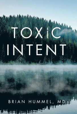 Toxic Intent 1