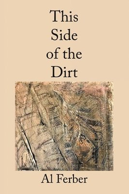 This Side of the Dirt 1