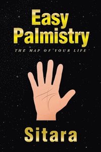 bokomslag Easy Palmistry: The Map of your Life