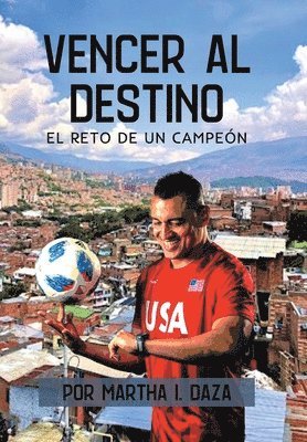 bokomslag Vencer al destino: El reto de un campeón