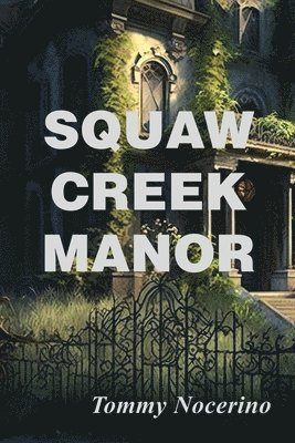 bokomslag Squaw Creek Manor