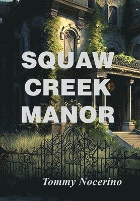 Squaw Creek Manor