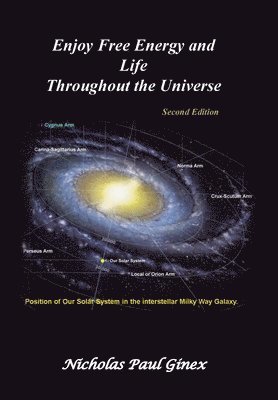 Enjoy Free Energy and Life Throughout the Universe: Second Edition 1