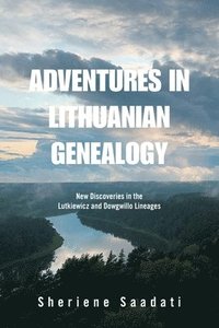 bokomslag Adventures in Lithuanian Genealogy