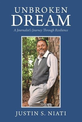 Justin S Niati, Justin S. Niati - Unbroken Dream, Häftad
