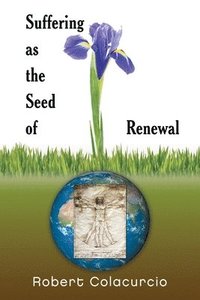 bokomslag Suffering as the Seed of Renewal