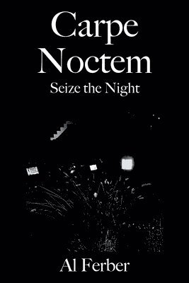 Carpe Noctem 1