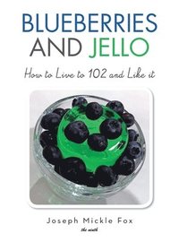 bokomslag Blueberries and Jello