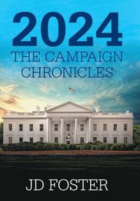 bokomslag 2024 The Campaign Chronicles