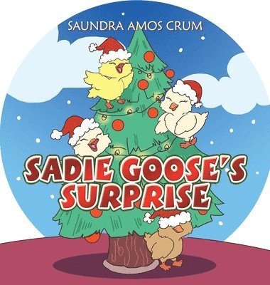 Sadie Goose's Surprise 1