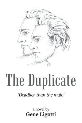 The Duplicate: 'Deadlier than the male' 1