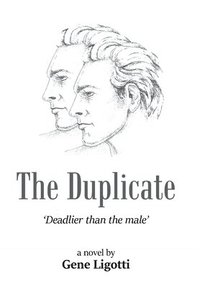 bokomslag The Duplicate: 'Deadlier than the male'