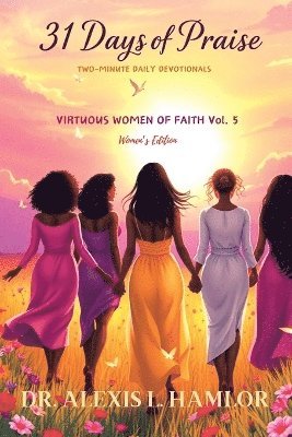 bokomslag Two Minute Daily Devotionals 31 DAYS OF PRAISE