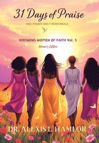 bokomslag Two Minute Daily Devotionals 31 DAYS OF PRAISE
