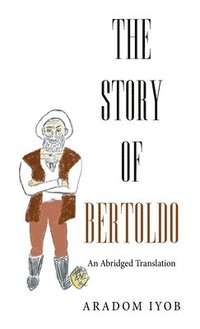 bokomslag The Story of Bertoldo