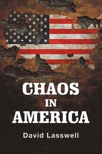 bokomslag Chaos in America