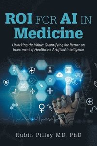 bokomslag ROI for AI in Medicine