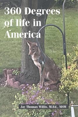 bokomslag 360 Degrees of life in America