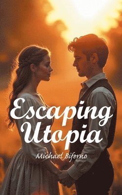 Escaping Utopia 1