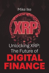 bokomslag Unlocking XRP