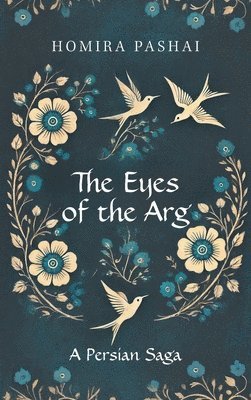 Homira Pashai - Eyes of the Arg, Inbunden