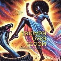 Triumph Over Gloom 1
