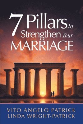 bokomslag 7 Pillars to Strengthen Your Marriage