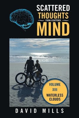 David Mills - Scattered Thoughts From a Scattered Mind, Häftad