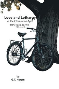 bokomslag Love and Lethargy in the Information Age!