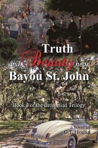 bokomslag Truth and Beauty near Bayou St. John
