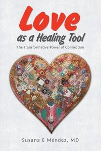 bokomslag Love as a Healing Tool
