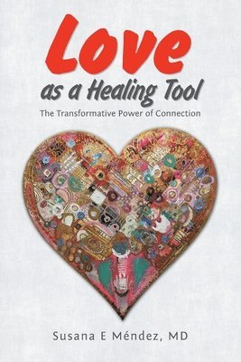 bokomslag Love as a Healing Tool