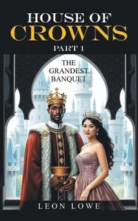 bokomslag House of Crowns Part 1