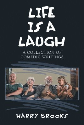 Harry Brooks - Life Is a Laugh, Häftad