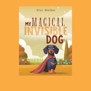 bokomslag My Magical Invisible Dog