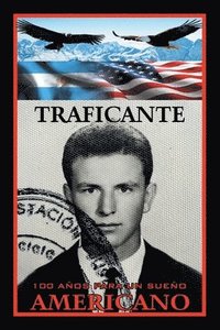 bokomslag 100 Años Para Un Sueño Americano