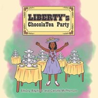 bokomslag Liberty's ChocolaTea Party