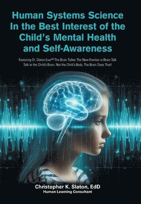 bokomslag Human Systems Science In the Best Interest of the Child's Mental Health and Self-Awareness
