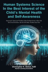 bokomslag Human Systems Science In the Best Interest of the Child's Mental Health and Self-Awareness