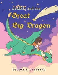 bokomslag Jake and the Great Big Dragon