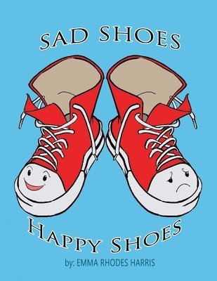 bokomslag Sad Shoes Happy Shoes