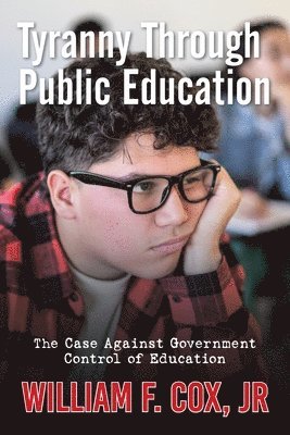 bokomslag Tyranny Through Public Education