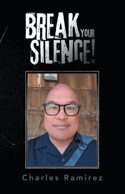 Break Your Silence!